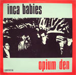 Inca Babies - Opium Den